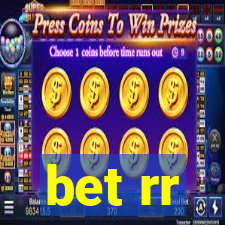 bet rr